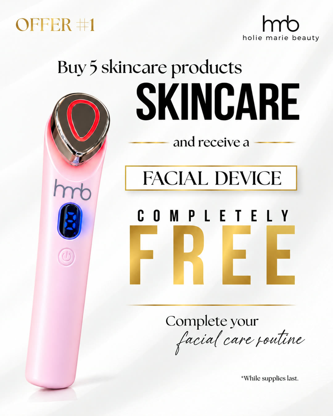 Offer 1: free facial device when you buy 5 products