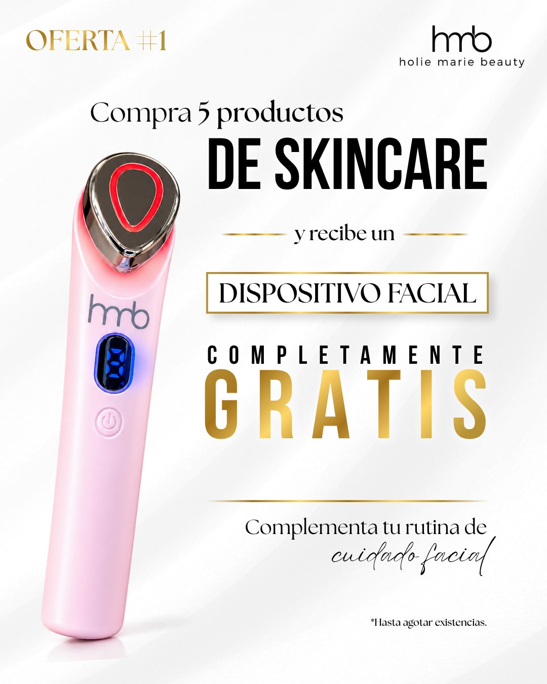 Oferta 1: dispositivo facial gratis comprando 5 productos